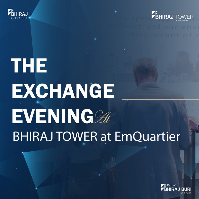 The Exchange Evening at BHIRAJ TOWER at EmQuartier